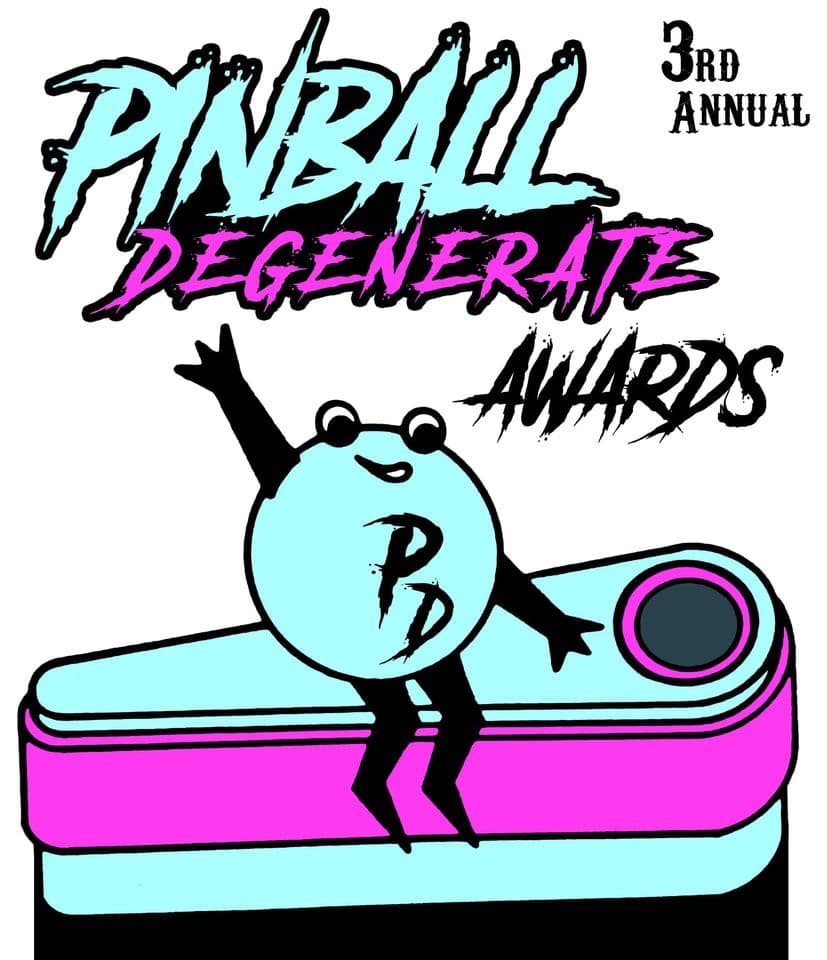 3rd Annual Pinball Degenerate Awards poster with cartoon pinball character