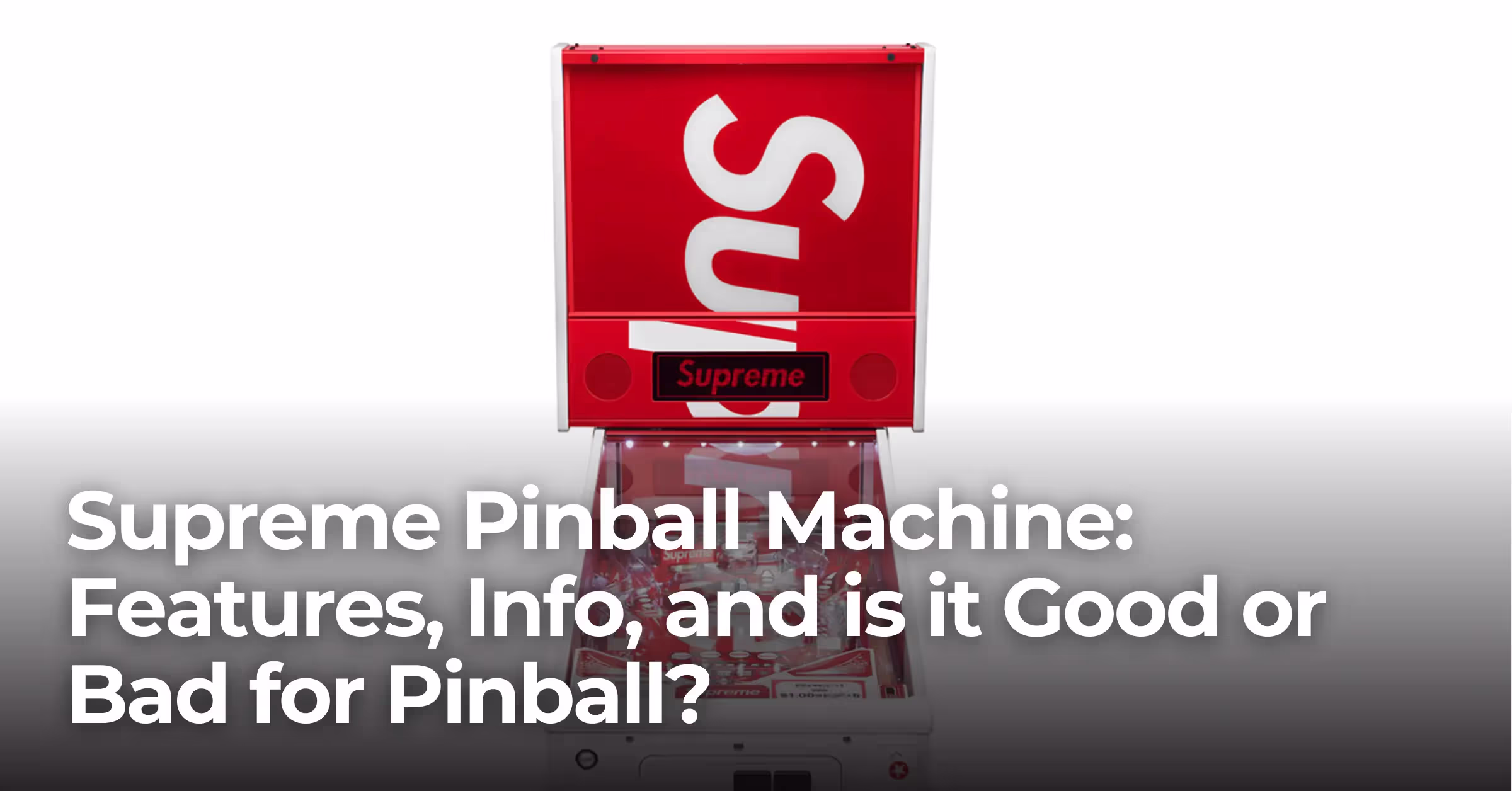 Supreme Pinball Machine: Features, Info, and is it Good or Bad for Pinball?