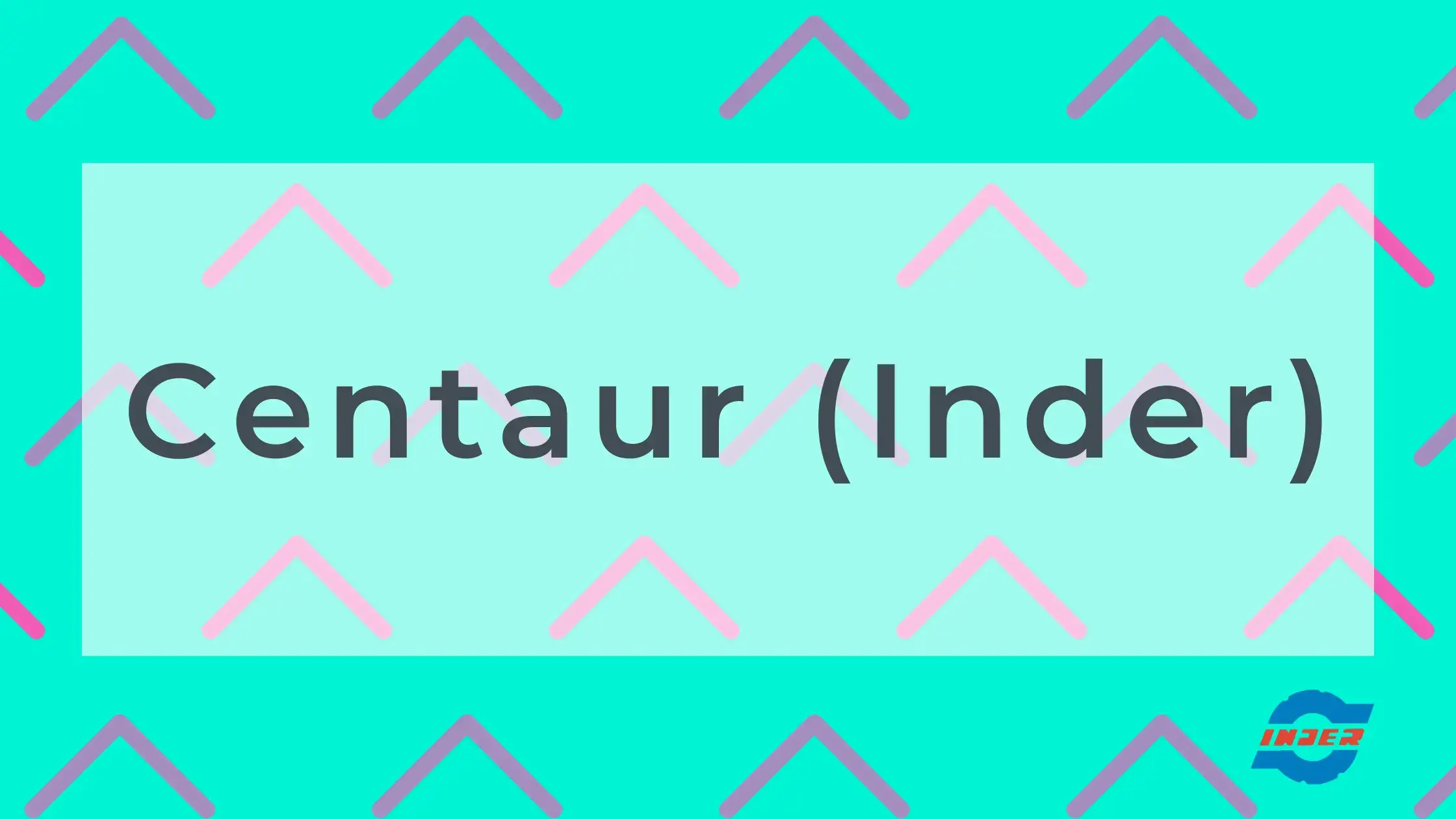 Centaur (Inder)