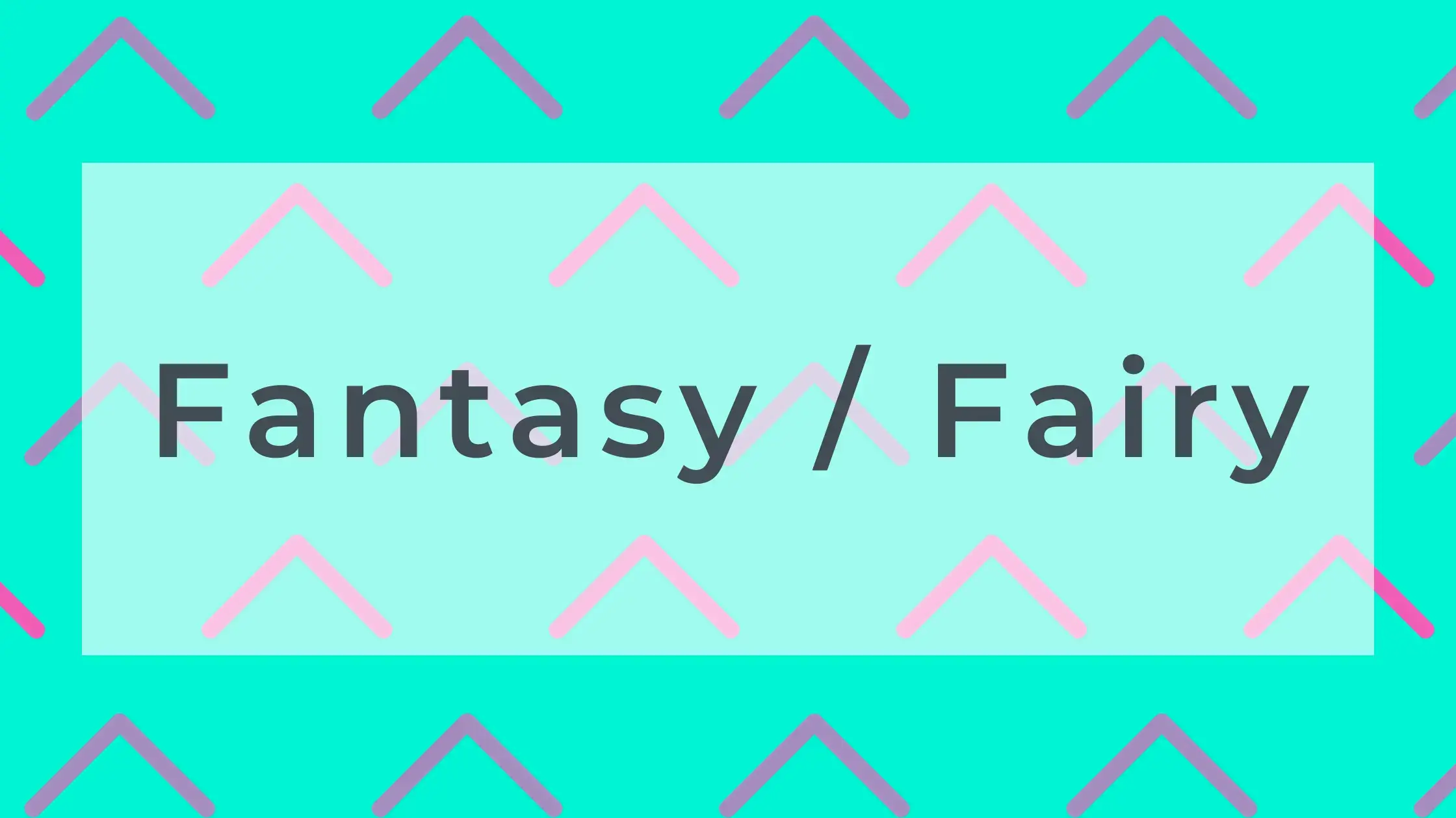 Fantasy / Fairy