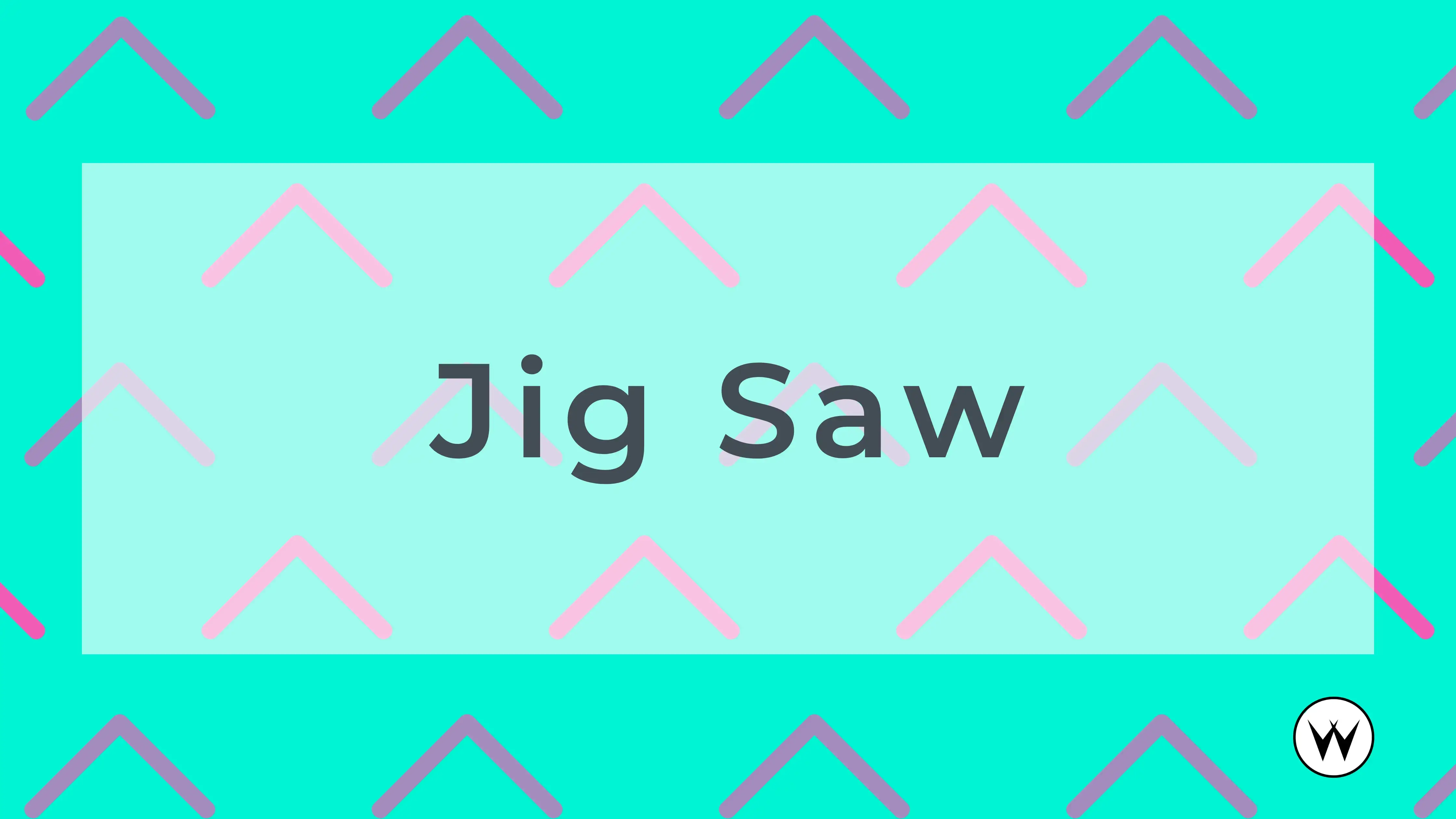 Jig Saw