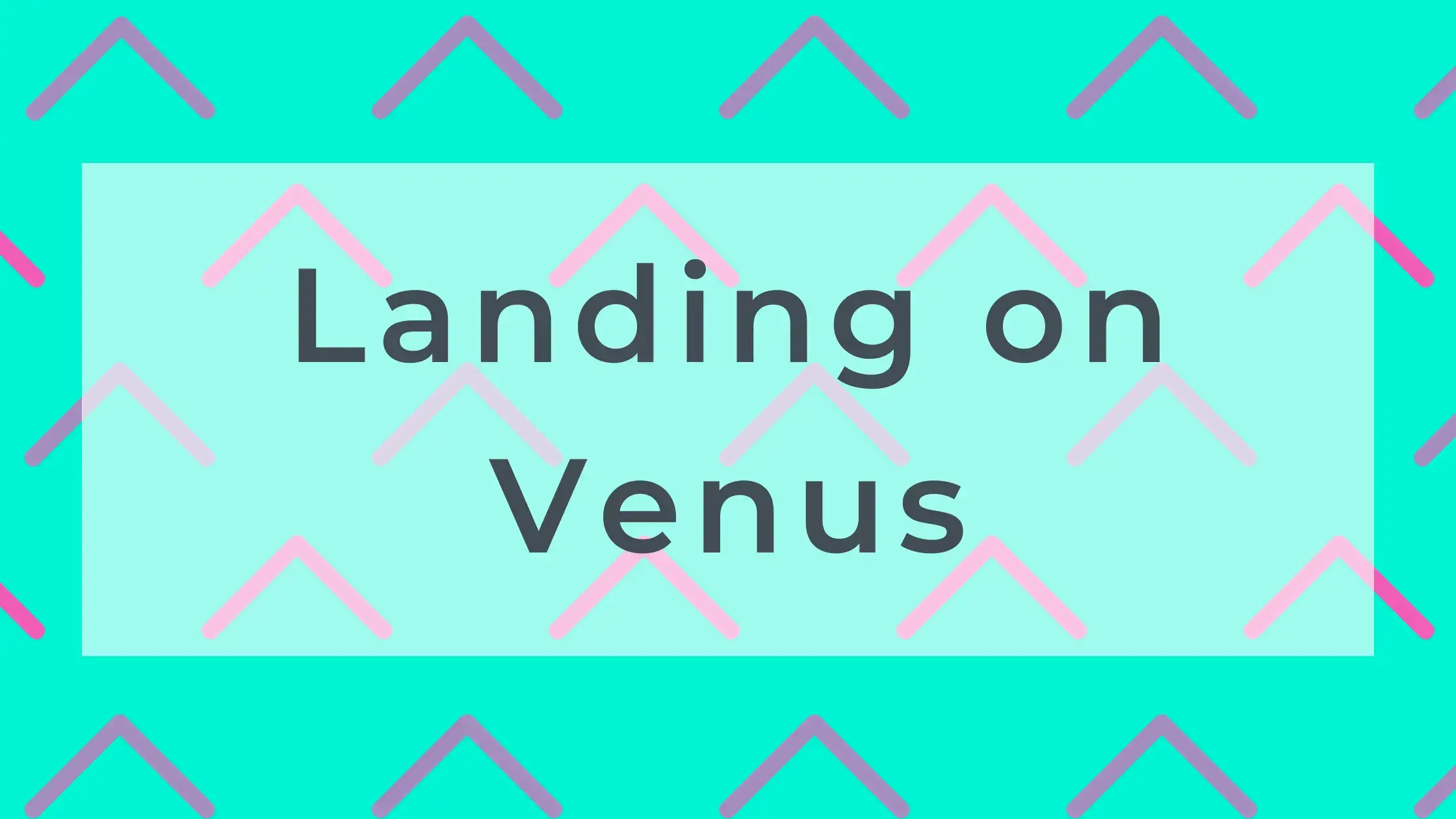Landing on Venus