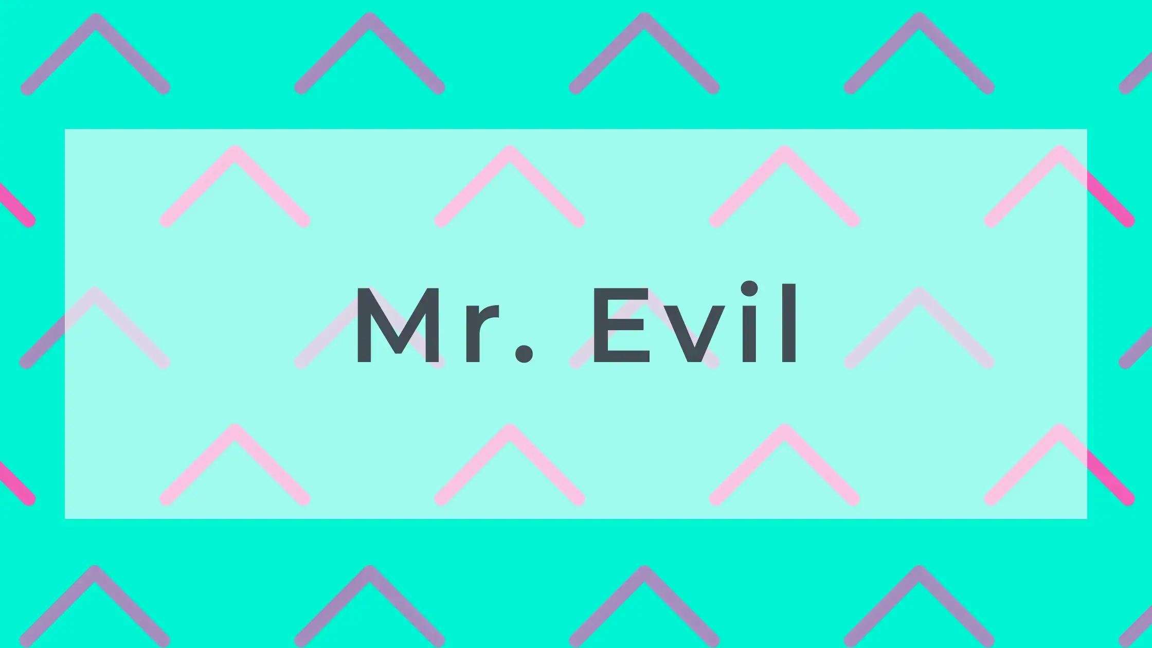 Mr. Evil