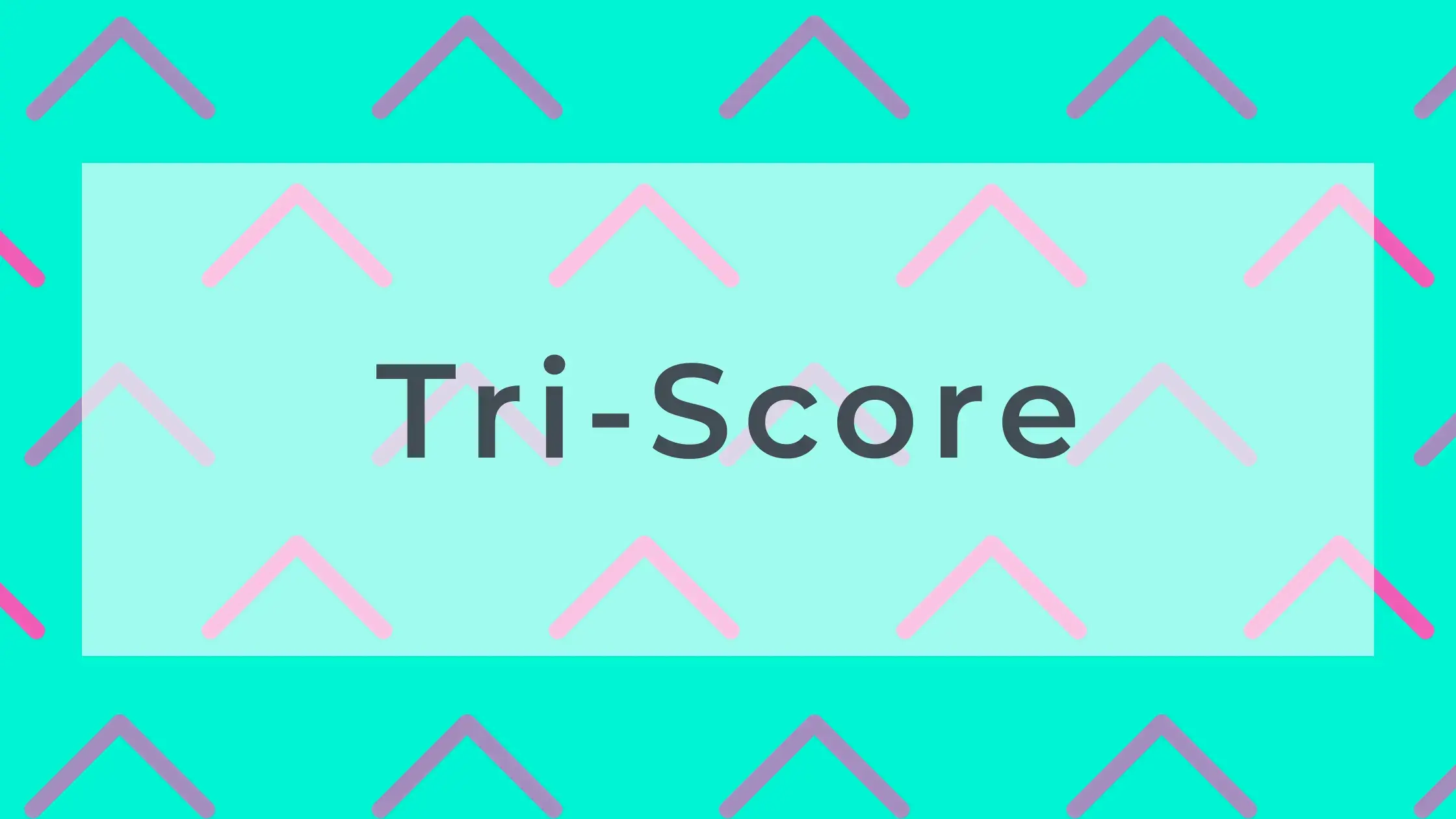 Tri-Score