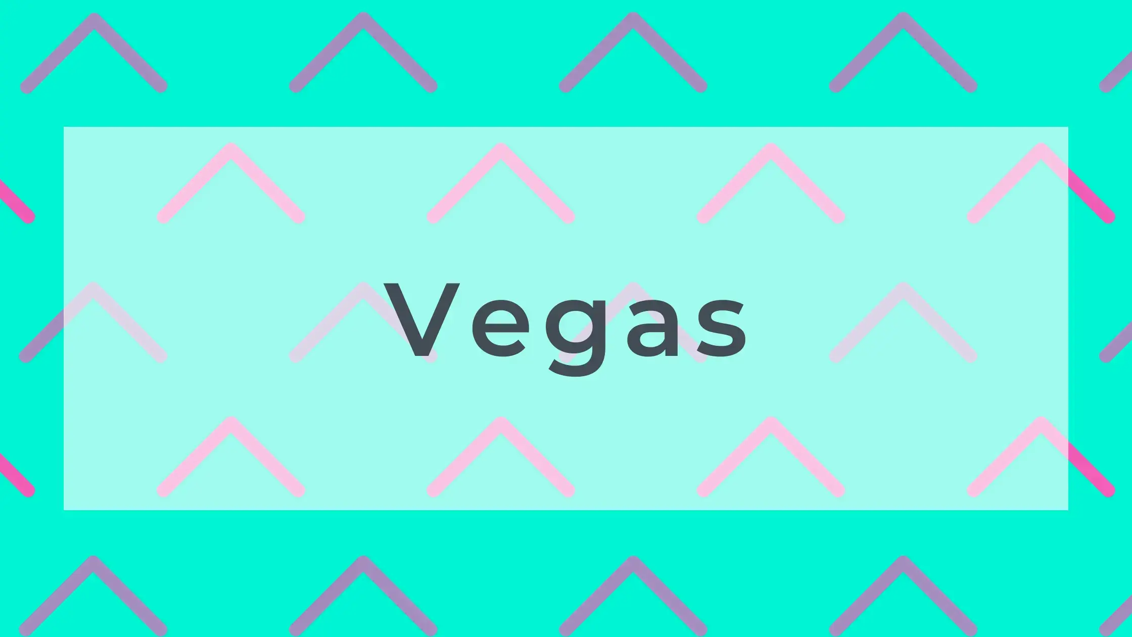 Vegas