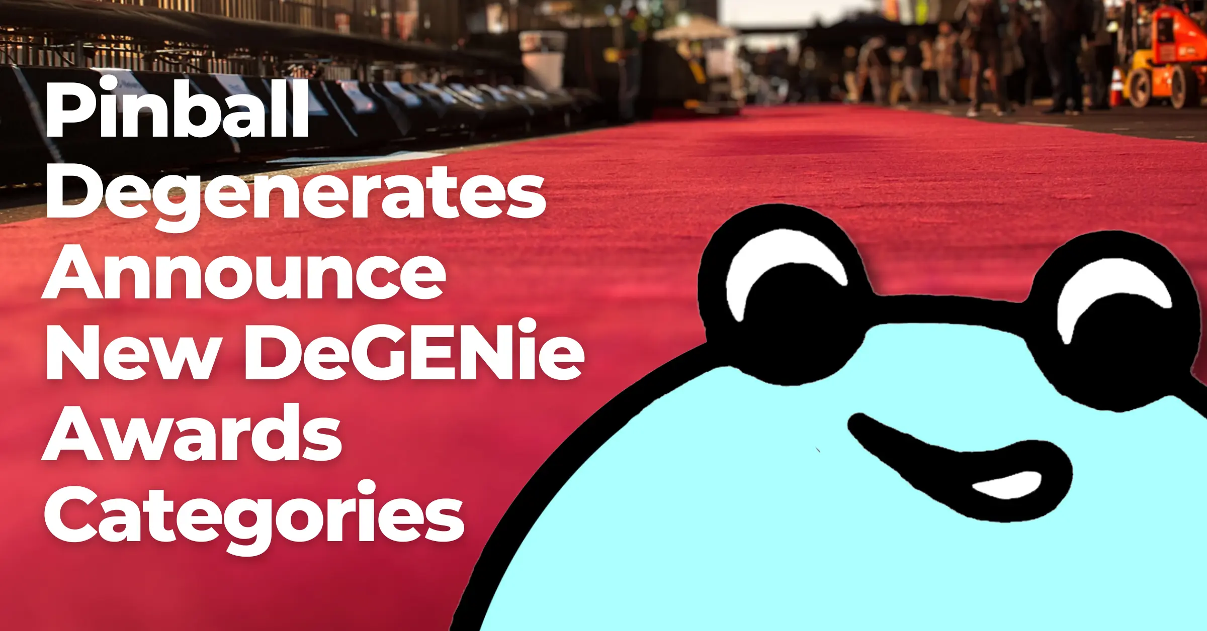 Pinball Degenerates Announce New 2024 DeGENie Awards Categories