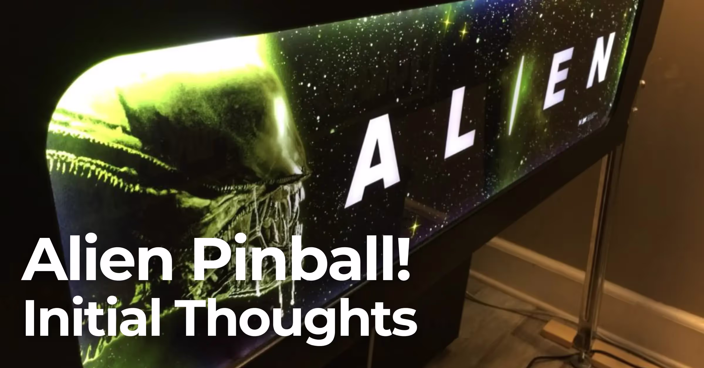 Alien Pinball – Initial Thoughts