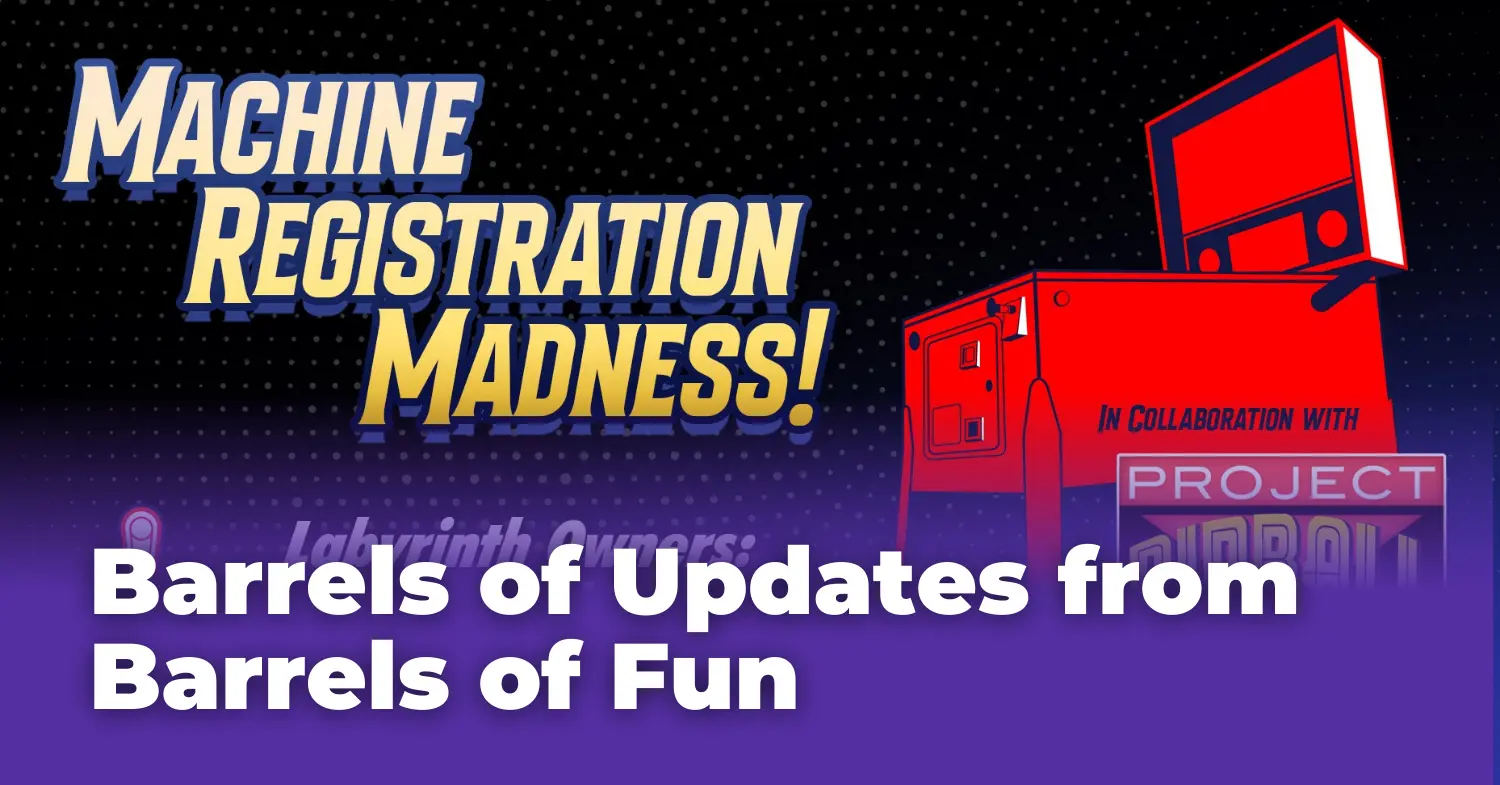 Barrels of Updates from Barrels of Fun