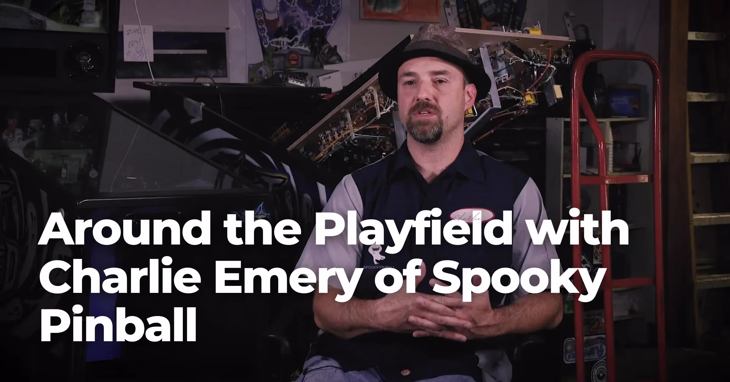 Around the Playfield with Charlie Emery of Spooky Pinball