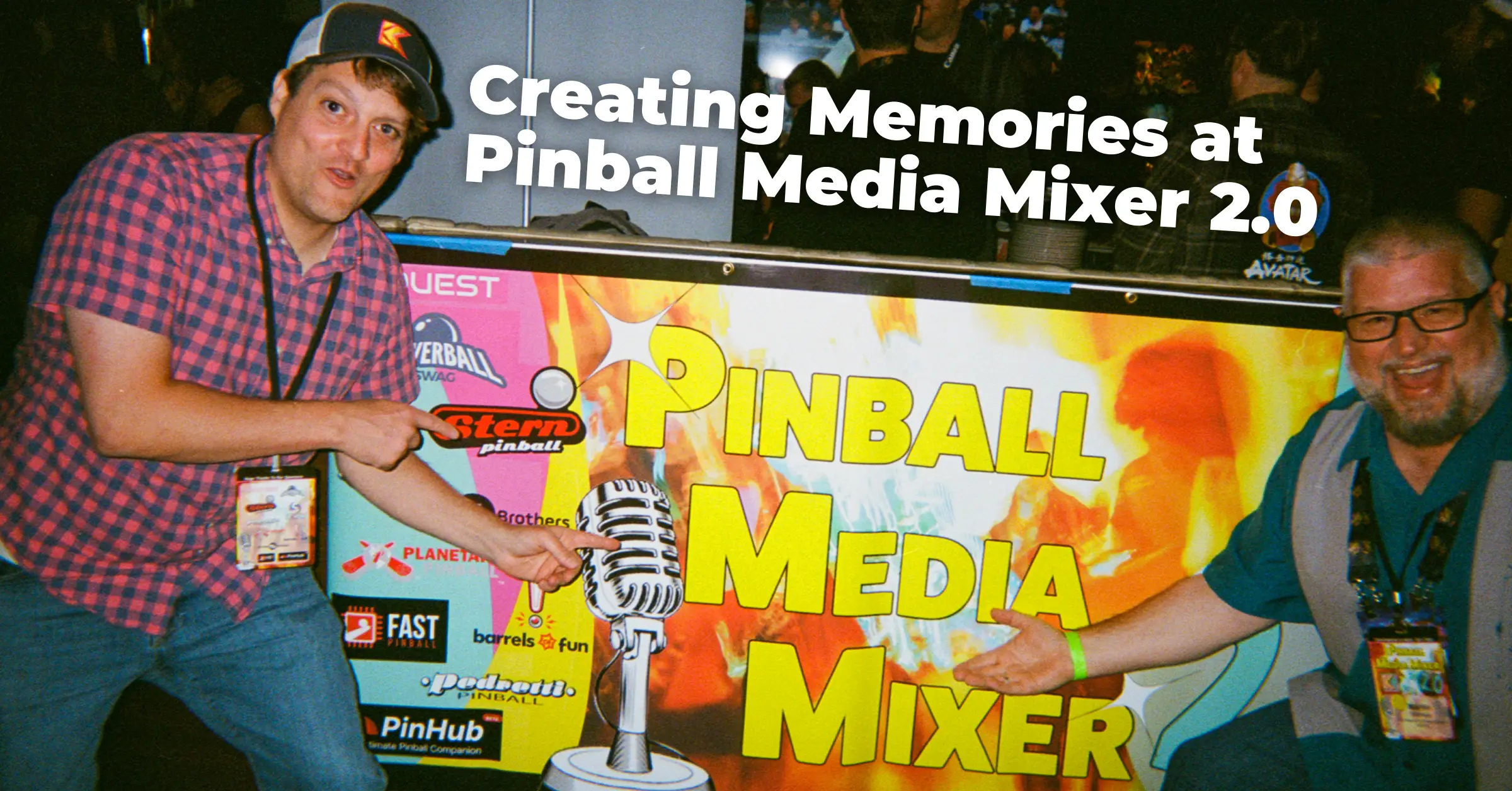 Creating Memories at Pinball Media Mixer 2.0