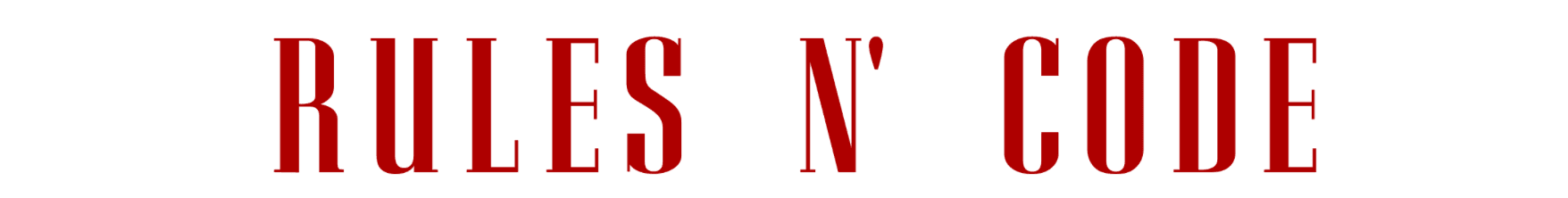 Red and white text saying "RULES N' CODE" in large letters