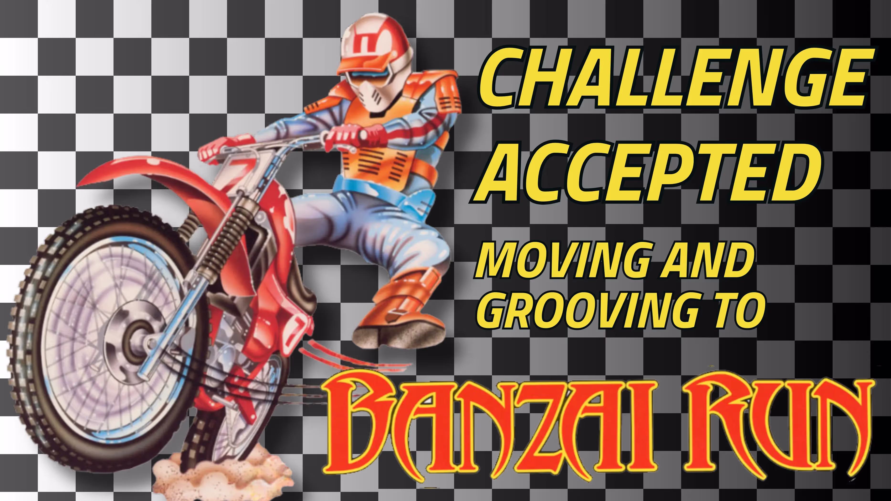 Challenge Accepted: Moving and Grooving to Williams' Banzai Run