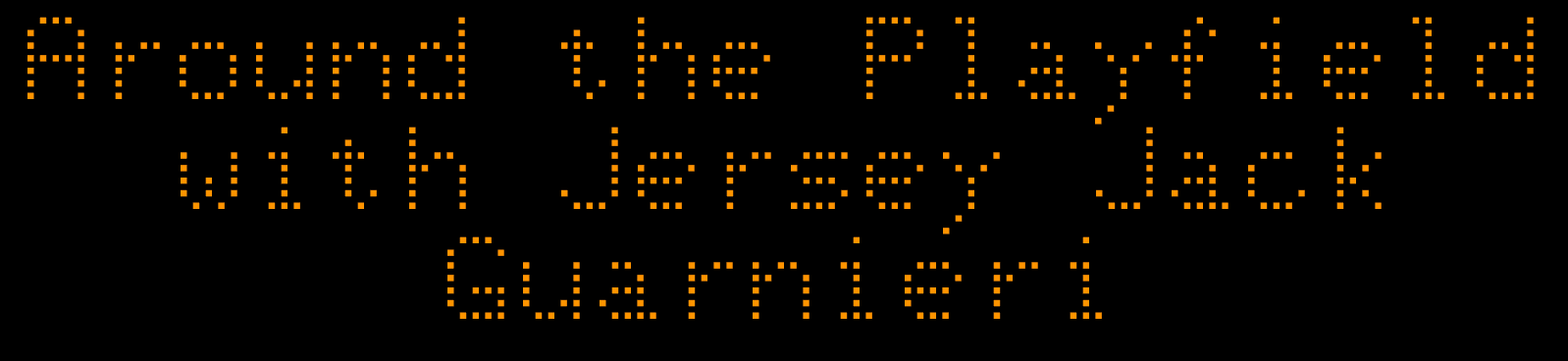 Around the Playfield with Jersey Jack Gamelabs text display