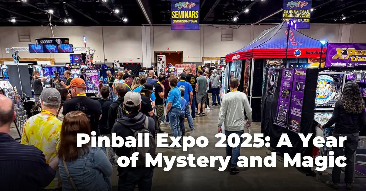 Pinball Expo 2025: A Year of Mystery and Magic
