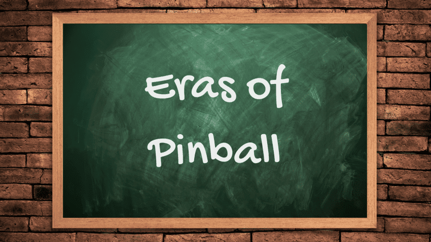 Eras of Pinball