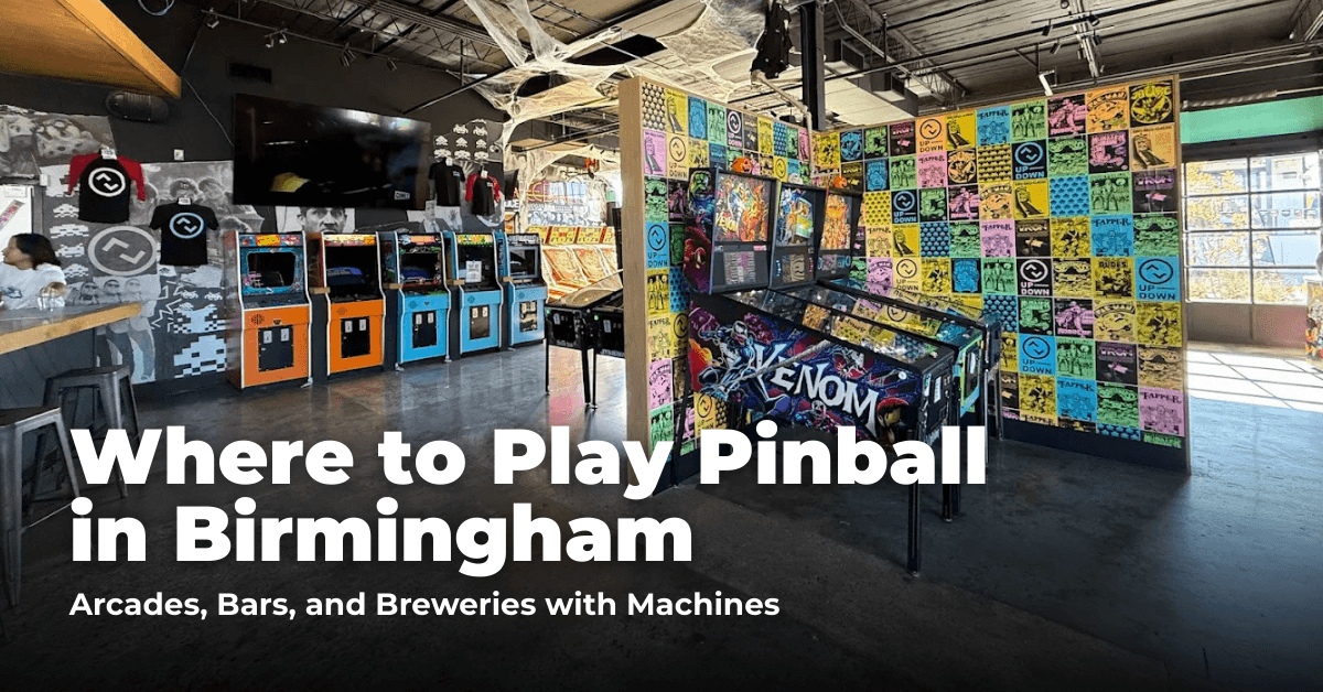 Where to Play Pinball in Birmingham: Arcades, Barcades, and Breweries with Machines