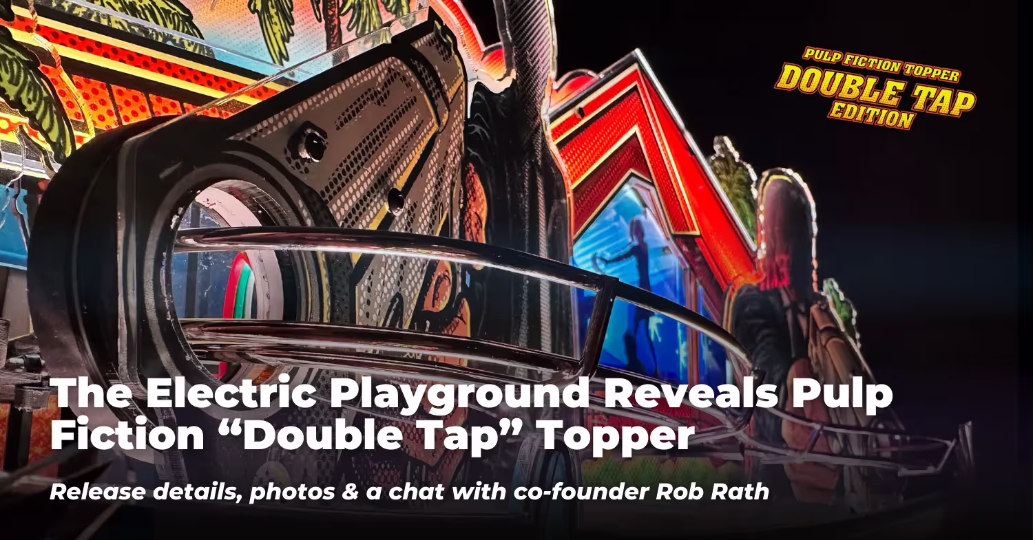 The Electric Playground Reveals Pulp Fiction “Double Tap” Topper (plus an interview with Rob Rath)