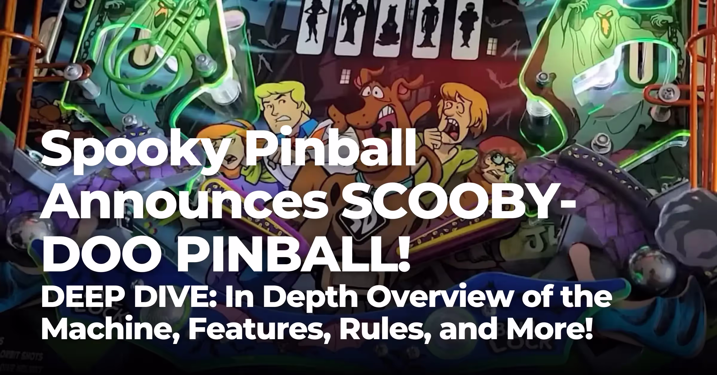 Spooky Pinball Announces SCOOBY-DOO PINBALL!