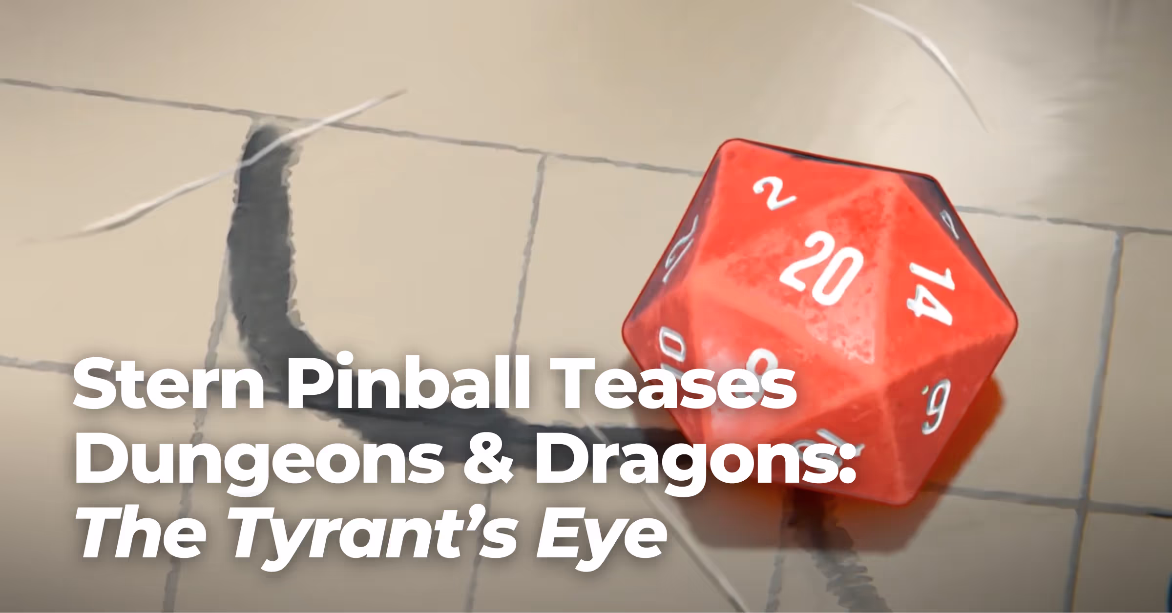 Stern Pinball Teases Dungeons & Dragons: The Tyrant’s Eye