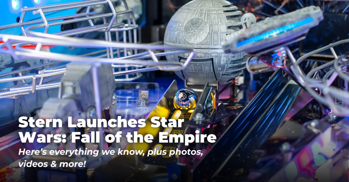 Stern Launches Star Wars Fall of the Empire Pinball